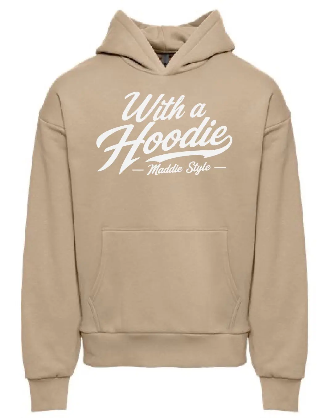 With A Hoodie - Maddie Style