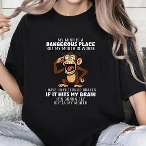 My Mind is A Dangerous Place But My Mouth is Worse T-Shirt