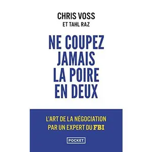 USED-Ne coupez jamais la poire en deux (Evol - dev't personnel) (French Edition) by Chris Voss (Unknown)