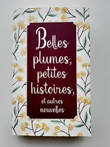 USED-Belles plumes, petites histoires et autres nouvelles by Various (Unknown)