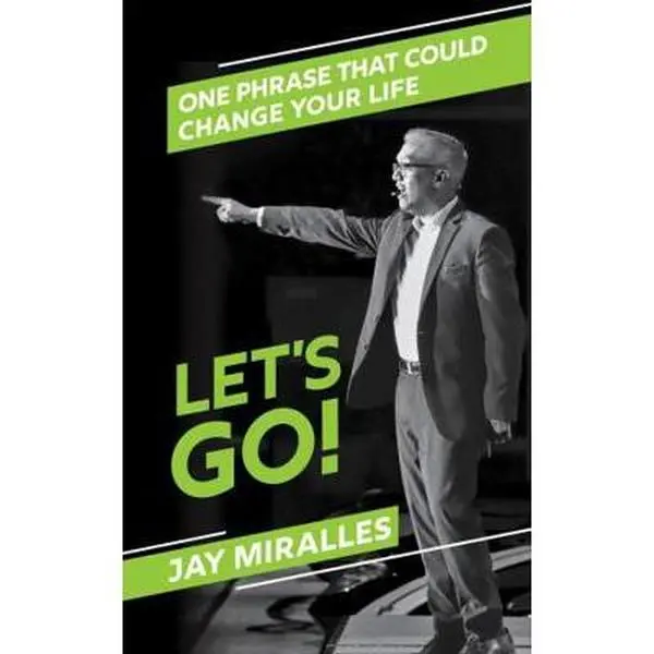 USED-Let's Go!: One Phrase That Could Change Your Life by Jay Miralles (Paperback)