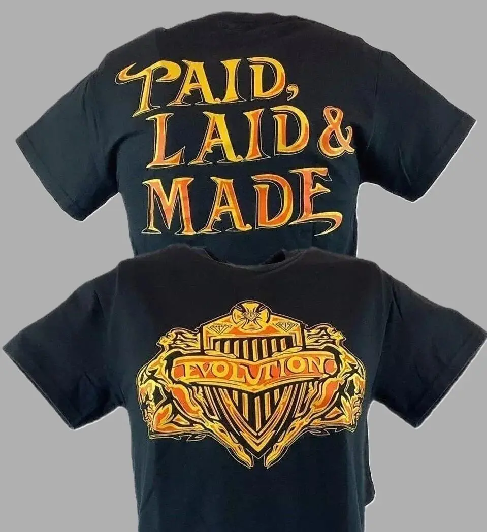 WWE Evolution Paid Laid Made Triple H Batista Randy Orton T-shirt