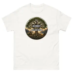 Reconnect.Reset.Reclaim Nature Unisex T-Shirt