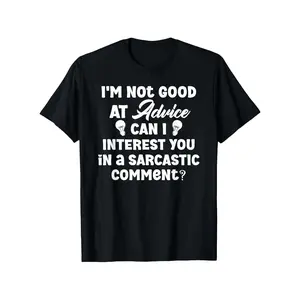 Men's Funny Sarcastic Short Sleeve Round Neck T-Shirt - "I'm Not Good at Advice Can I Interest You in a Sarcastic Comment?" White Text Print on Black Tee, Casual Attire for Gym, Parties, Machine Washable Humor Gift Streetwear Crewneck