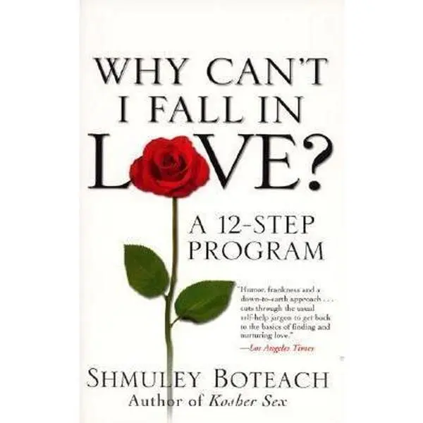 USED-Why Can't I Fall in Love? A 12-Step Program by Shmuley Boteach (Paperback)