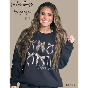 Kylie Pitts Original Black Bows SO FOR THOSE REASONS Sweatshirt