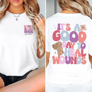 It's A Good Day To Heal Wounds Shirt, Custom Nurse Shirt, Wound Care Nurse Shirt, WOC Nurse Practitioner Shirt, Nursing Student Shirt