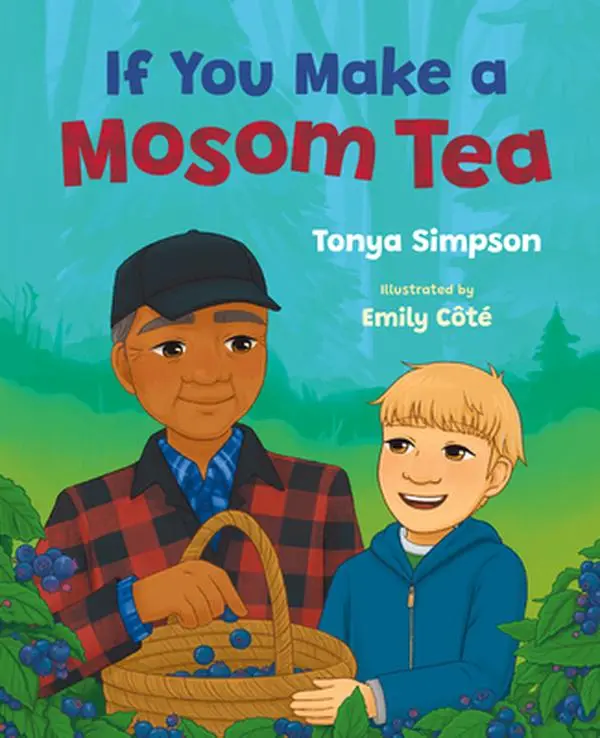 If You Make a Mosom Tea -- Tonya Simpson, Hardcover
