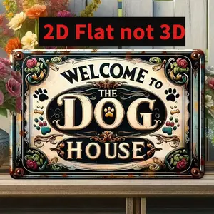 1PC Welcome To The Dog House Tin Sign, Vintage Dog Lovers Wall Art, High-Quality Metal, Rust-Proof, Durable, Perfect For Dog-Themed Room, Living Room Or Porch, 8x12 Inches / 20x30 Cm metal wall sign Vintage Metal Tin Sign home decor plaque funny bar sign