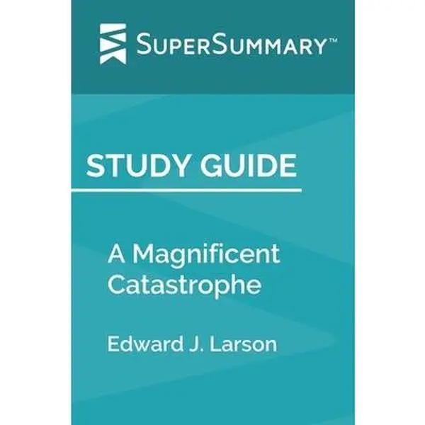USED Book - Study Guide: A Magnificent Catastrophe by Edward J. Larson (SuperSummary) by Supersummary (Paperback) - english