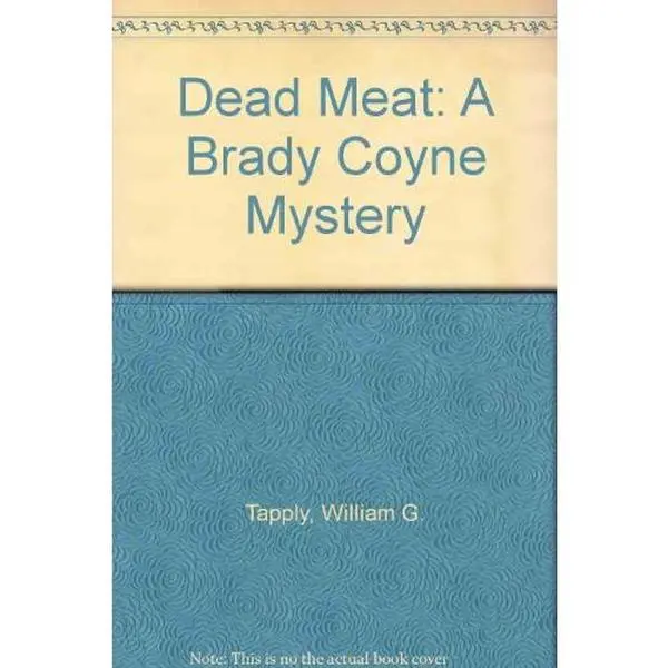 USED-Dead Meat: A Brady Coyne Mystery by William G. Tapply (Hardcover)