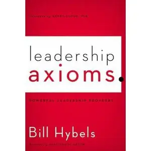 USED Book - Leadership Axioms: Powerful Leadership Proverbs by Bill Hybels (Paperback) - english