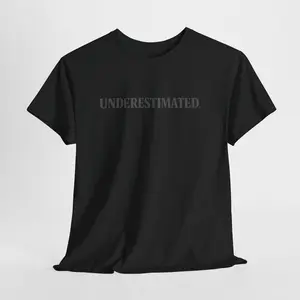 UNDERESTIMATED. Minimal Statement Tee | Classic Confidence Graphic T-Shirt