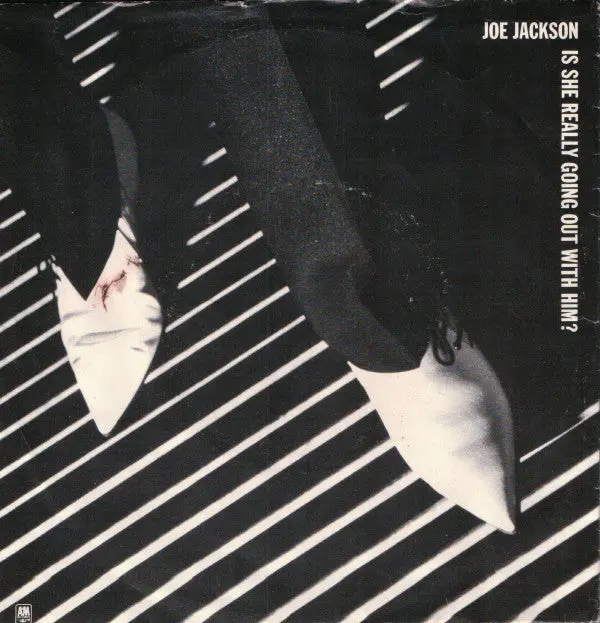 Joe Jackson - Is She Really Going Out With Him? (7", Single, Styrene, Ter)