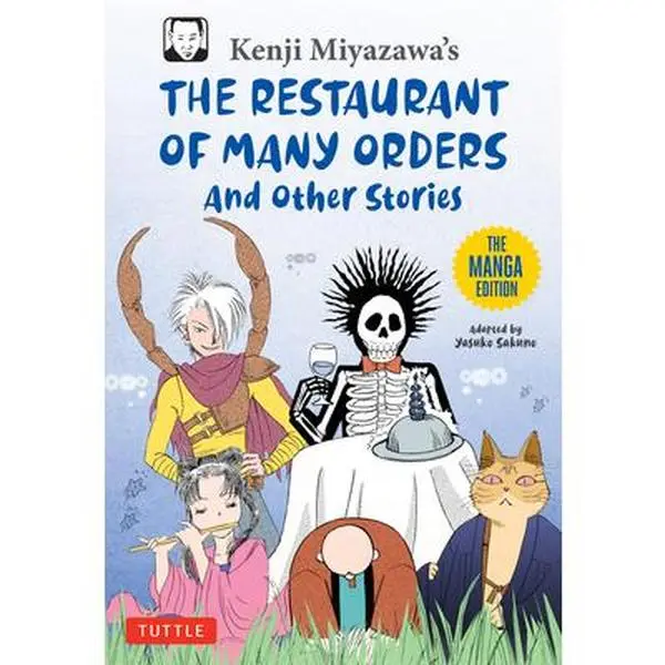 Kenji Miyazawa's Restaurant of Many Orders and Other Stories: The Manga Edition -- Miyazawa - Paperback