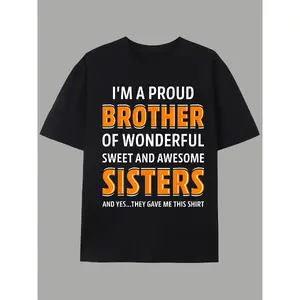 Men's Pride T-shirt - "I'm the proud brother of amazing sisters" funny slogan, breathable spring/summer wear, gift for brother-sister friendship
