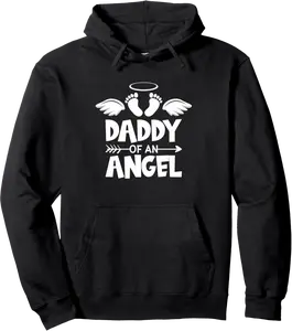 Infant Loss Awareness Miscarriage Daddy Of An Angel Pullover Hoodie - Autumnsc Shop 64B0BGQ1PMBB