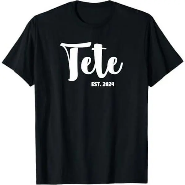 Tete Est 2024 First Time Tete Promoted To Tete T-Shirt