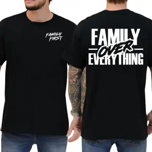 Family Over Everything Graphic Tee, Meaningful Memory Shirt With "Ain't No Loved Ones Like The One I Got" Phrase, Father's Day Gift, Unisex Tshirt, Unisex Short Sleeve Tee, Casual Clothing Crewneck Tee