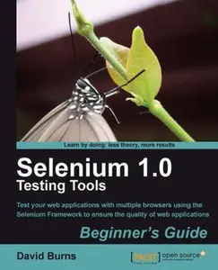 USED-Selenium 1.0 Testing Tools: Beginner's Guide by Burns, David (Paperback)