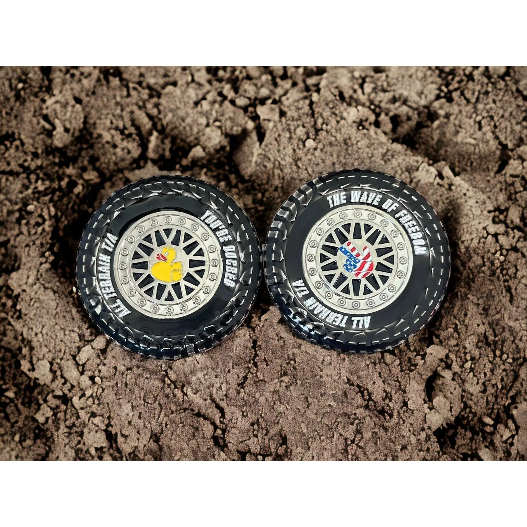 You’re Ducked  Mud Tire Duck Challenge Coin All Terrain Wave of Freedom