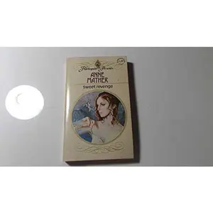 USED-By Anne Mather Sweet Revenge (Harlequin Presents series, No. 3) [Mass Market Paperback] by Anne Mather (Unknown)
