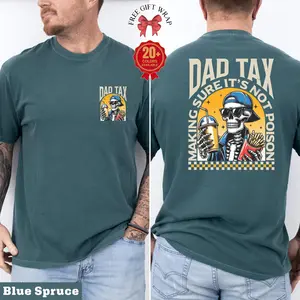 Funny Dad Tax Shirt: Retro Skeleton Graphic Comfort Colors Tee
