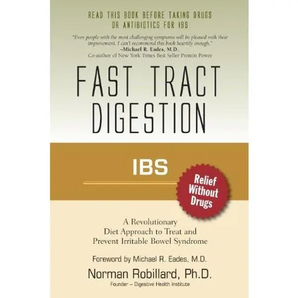 USED-IBS (Irritable Bowel Syndrome) - Fast Tract Digestion: Diet that Addresses the Root Cause, SIBO (Small Intestinal Bacterial Overgrowth) without Drugs or Antibiotics: Foreword by Dr. Michael Eades by Norman Robillard (Paperback)