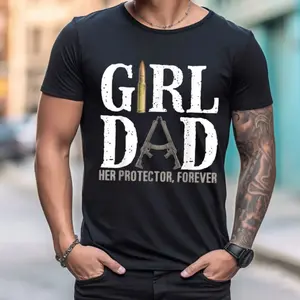 Girl Dad Her Protector Forever T Shirt For Men Women Shirt, Tee, Unisex Short Sleeve Tee
