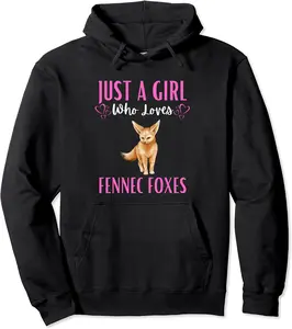Just A Girl Who Loves Fennec Foxes Hoodie Cute Fennec Fox Pullover Hoodie - Williamze Shop 97B0BQ8Z6BZR