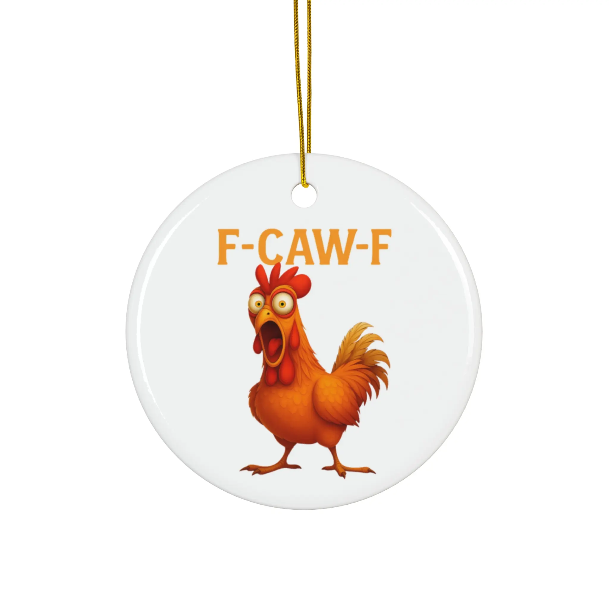 Funny Chicken Ceramic Ornament, F-CAW-F Holiday Decor, Farmhouse Style Kitchen Decor, Gift for Animal Lovers, Unique Christmas Ornament Festive Decorations Glossy