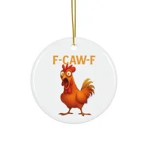 Funny Chicken Ceramic Ornament, F-CAW-F Holiday Decor, Farmhouse Style Kitchen Decor, Gift for Animal Lovers, Unique Christmas Ornament Festive Decorations Glossy