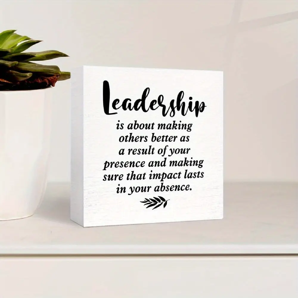 Leadership Quote Wooden Block Sign - Modern Home Decor Desk Plaque, Motivational Message Gift Ideas for Bosses on Retirement, Promotion, 1-Piece