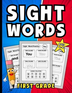 First Grade Sight Words: Fun and Educational Practice for Early Learners Ages 6-8 (Fun & Educational Workbooks)