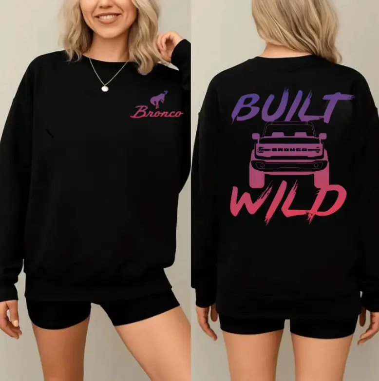 Ford Bronco Built Wild Sweatshirt, Women's Black Crewneck Pullover, Truck Girl Off-Road Graphic, Oversized Vintage Long Sleeve, Gift for Bronco Lovers, Casual Outdoor Apparel