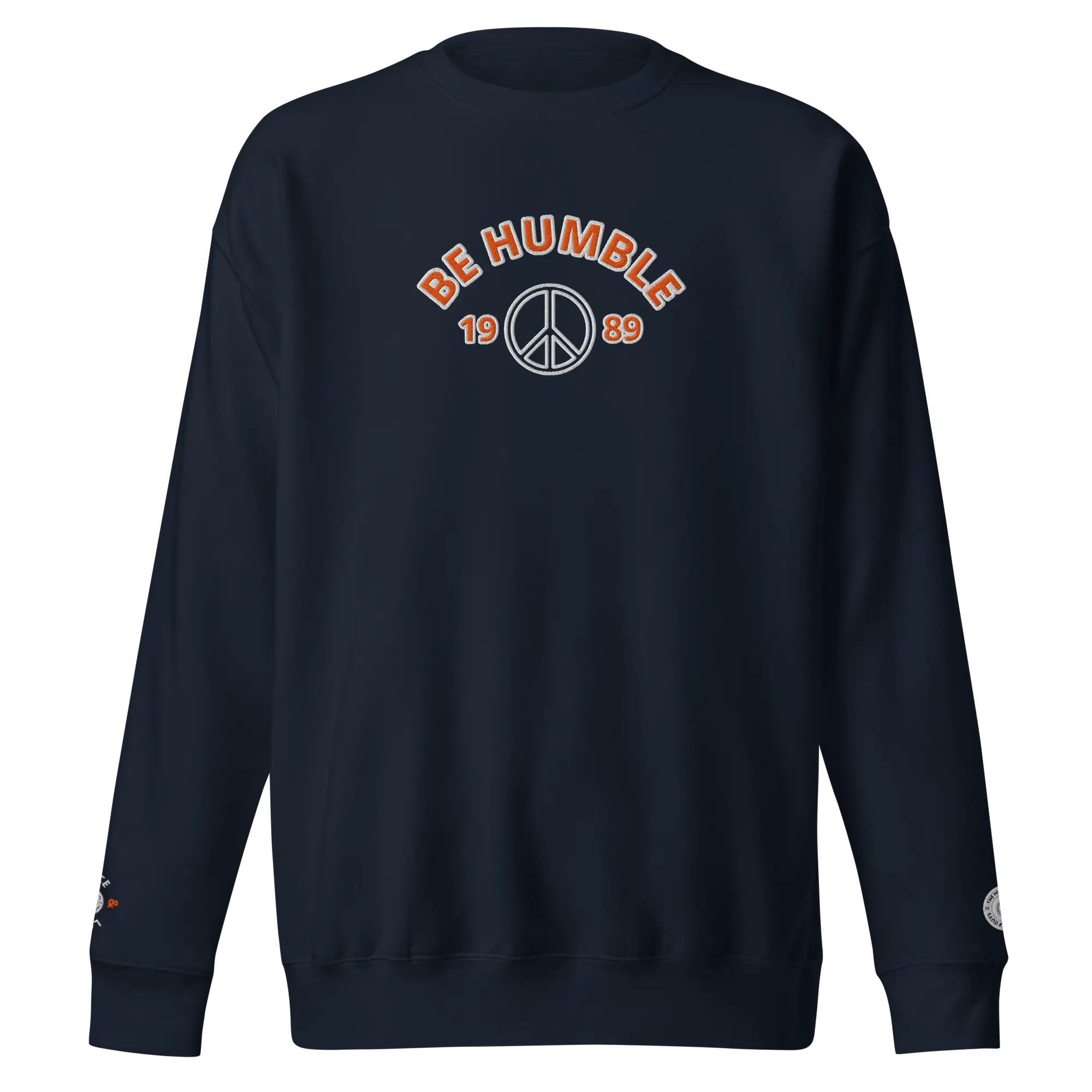 Unisex Premium  "Be Humble" Sweatshirt