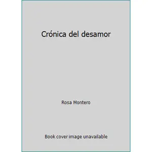 USED-Crónica del desamor by Rosa Montero (Paperback)