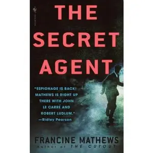 USED-The Secret Agent by Mathews, Francine (Mass Market Paperback)