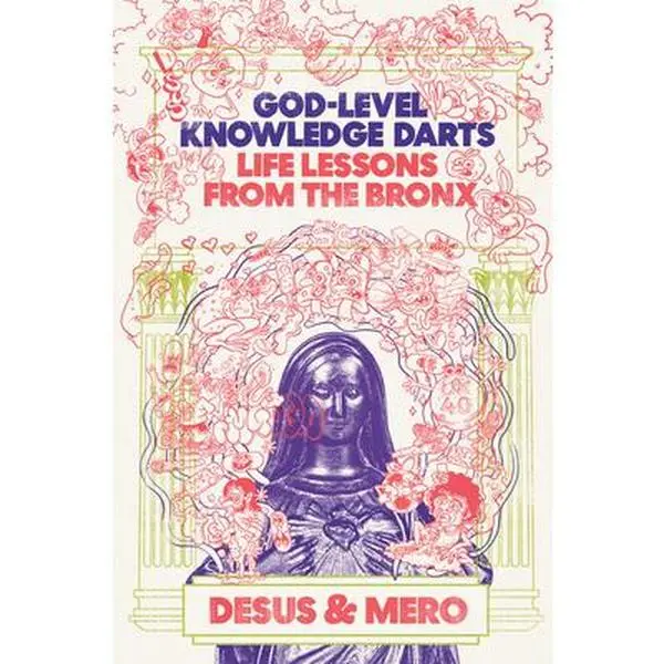 USED Book - God-Level Knowledge Darts: Life Lessons from the Bronx by Desus & Mero (Hardcover) - english