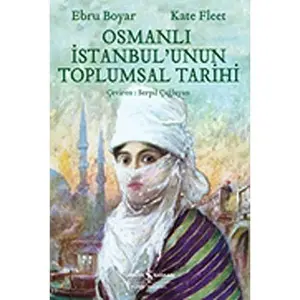USED-Osmanli Istanbul'unun Toplumsal Tarihi by Kate Fleet (Paperback)