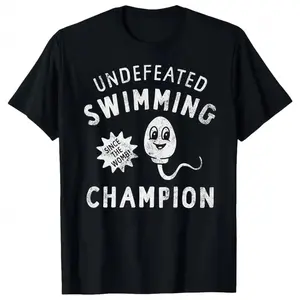 Undefeated Swimming Champion Funny Novelty Meme Graphic T Shirt Sarcastic Humor Tee Casual Cotton Oversized Unisex Streetwear Aesthetic Joke Shirt