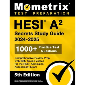 HESI A2 Secrets Study Guide: 1000+ Practice Test Questions, Comprehensive Review Prep with 200+ Online Videos for the HESI Admission Assessment Exam