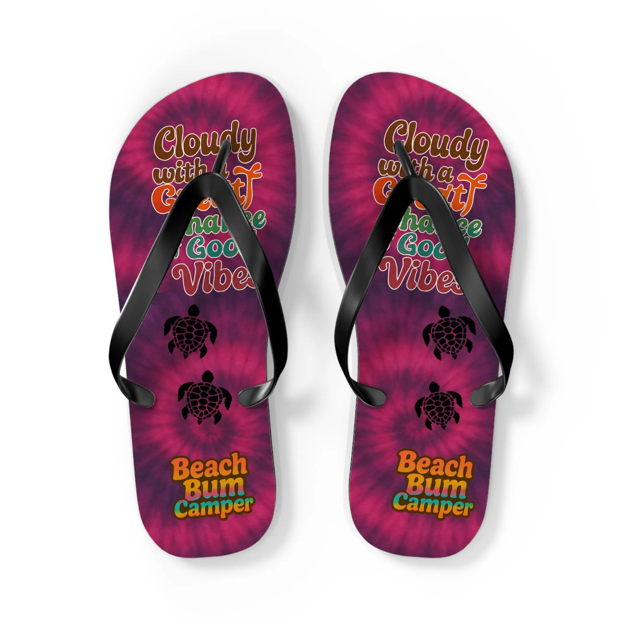 Copy of Cloudy with a Chance of Good Vibes Flip Flops | Beach Turtle Sunset