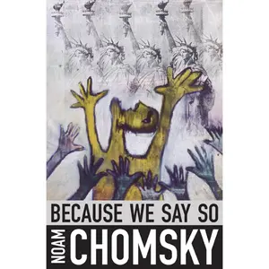 USED-Because We Say So by Chomsky, Noam (Paperback)