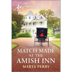 USED-Match Made at the Amish Inn: An Uplifting Inspirational Romance by Perry, Marta (Mass Market Paperback)