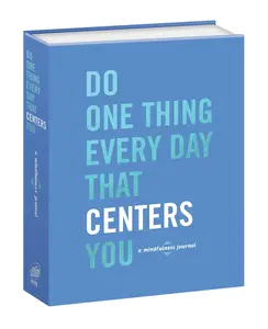 USED-Do One Thing Every Day That Centers You: A Mindfulness Journal by Rogge, Robie (Paperback)