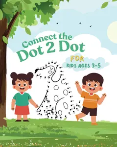 Connect The Dot 2 Dot For Kids Ages 3-5: Easy Kids Activity Book, Preschool to Kindergarten