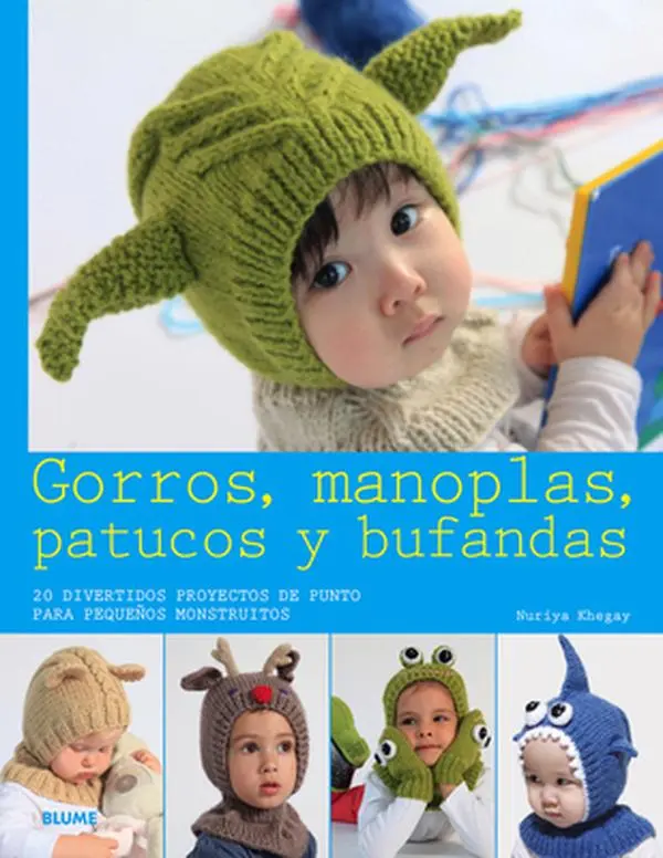 Used Knitted Hat Book - Baby Hats, Gloves, Booties & Scarves: 20 Fun Knitting Projects for Little Monsters by Nuriya Khegay (Paperback)
