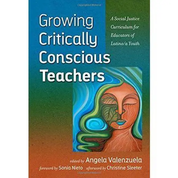 USED Book - Growing Critically Conscious Teachers: A Social Justice Curriculum for Educators of Latino/a Youth (Paperback) - english