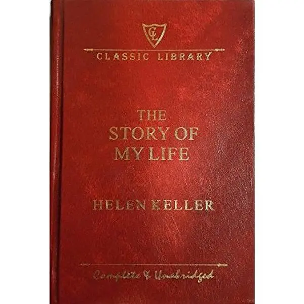 USED-The Story of My Life Helen Keller Complete & Unabridged Classic Library by Helen Keller (Hardcover)